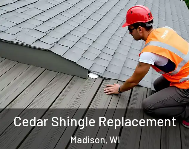  Cedar Shingle Replacement Madison, WI