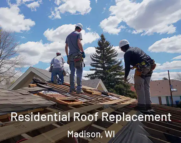  Residential Roof Replacement Madison, WI