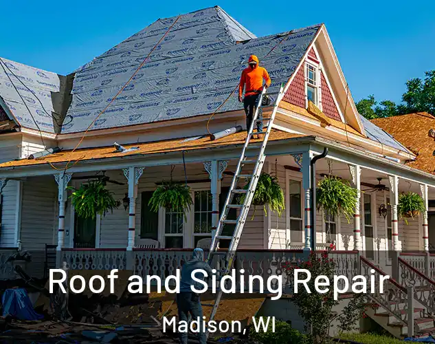  Roof and Siding Repair Madison, WI
